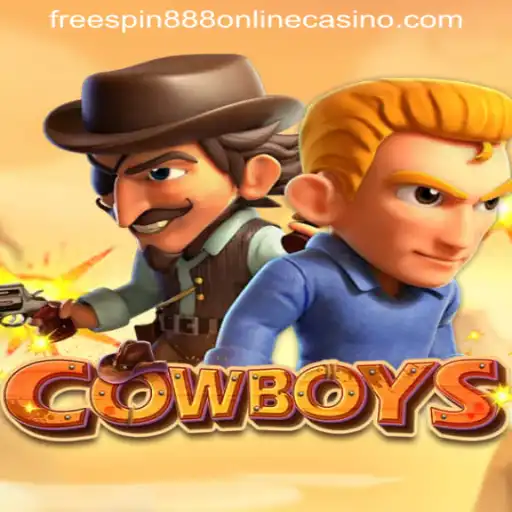 Exploring the Thrilling World of 'COWBOYS' Slot Game at FREESPIN888 ONLINE CASINO
